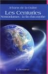Les Centuries - Nostradamus : la fin...
