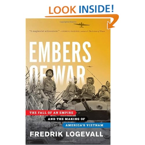 Embers of War: The Fall of an Empire and the Making of America's Vietnam