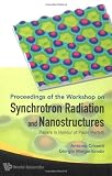 Synchrotron Radiation and Nanostructures: Papers in Honour of Paolo Perfetti, Proceedings of the Workshop