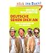 Deutsche sehen dich an: Reise zu den Quellen des Irrsinns