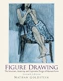Figure Drawing: The Structural Anatomy and Expressive Design of the Human Form (Mysearchlab Series for Art)