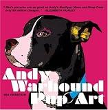 Andy Warhound Pup Art: Gorgeous Pop Art Dogs Inspired by Andy Warhol