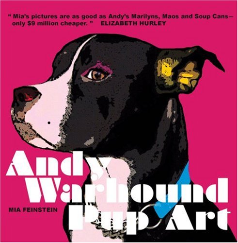 Andy Warhound Pup Art: Gorgeous Pop Art Dogs Inspired by Andy Warhol