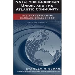 NATO, the European Union, and the Atlantic Community: The Transatlantic Bargain Challenged