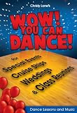 Christy Lanes WOW! You Can Dance! for Special Events, Cruise Ships, Weddings & Class Reunions