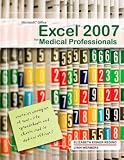 Microsoft Office Excel 2007 for Medical Professionals