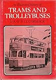 Trams and trolleybuses : an illustrated history