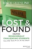 Lost and Found: Helping Behaviorally Challenging Students (and, While You're At It, All the Others) (J-B Ed: Reach and Teach)