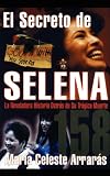 El secreto de Selena: la reveladora historia detrás de su trágica muerte