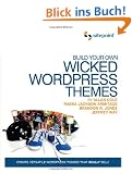 Build Your Own Wicked Wordpress Themes