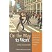On the Way to Work: Stories and Reflections on Living as Christians Today