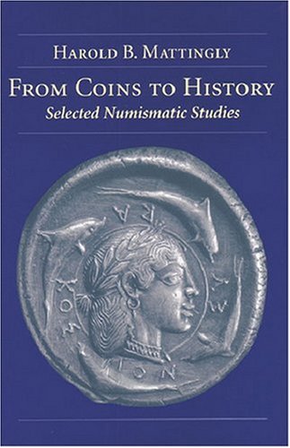 From Coins to History: Selected Numismatic Studies