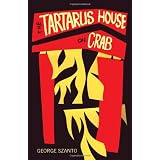 The Tartarus House on Crab,by George Szanto