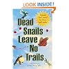 Dead Snails Leave No Trails: Natural Pest Control for Home and Garden