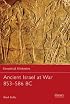 Ancient Israel at War 853-586 BC (Essential Histories)