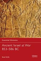 Ancient Israel at War 853-586 BC (Essential Histories)