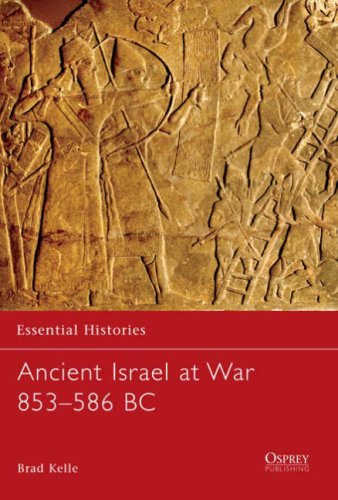 Ancient Israel at War 853-586 BC (Essential Histories)