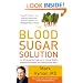 The Blood Sugar Solution: The UltraHealthy Program for Losing Weight, Preventing Disease, and Feeling Great Now!
