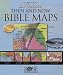 Deluxe Then and Now Bible Maps with CD-Rom: Bible Atlas with Clear Plastic Overlays of Modern Cities and Countries