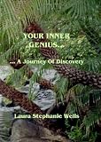 Your Inner Genius: A Spiritual Journey in Releasing Your Special Gifts For Mankind