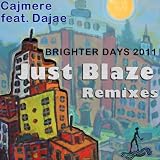 Brighter Days 2011 Just Blaze Remixes