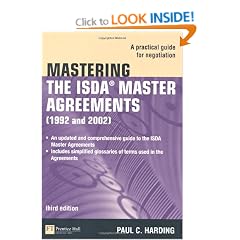 Mastering the ISDA Master Agreements: A Practical Guide for Negotiation (Financial Times Series)