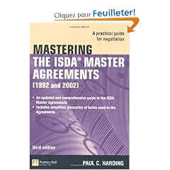 Mastering the ISDA Master Agreements: A Practical Guide for Negotiation