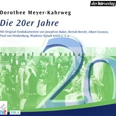 Die 20er Jahre. Tanz auf dem Vulkan (Chronik des Jahrhunderts)