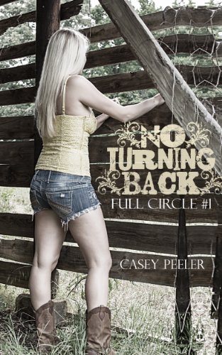 No Turning Back (Full Circle) by Casey Peeler