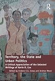 Territory, the state and urban politics : a critical appreciation of the selected writings of Kevin R. Cox