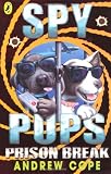 Spy Pups: Prison Break