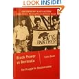 Black Power in Bermuda: The Struggle for Decolonization (Contemporary Black History)'