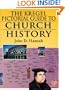 The Kregel Pictorial Guide to Church History: Kregel Pictorial Guide to Church History, Volume 1 (Kregel Pictorial Guides) (The Kregel Pictorial Guide Series)