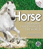 Horse : the animal that changed the world