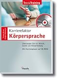  : Karrierefaktor Körpersprache. Überzeugen Sie mit Mimik, Gestik und Körperhaltung