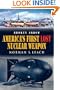 Broken Arrow: America's First Lost Nuclear Weapon