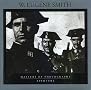 W. Eugene Smith (Aperture Masters of Photography) W. Eugene Smith (Aperture Masters of Photography)