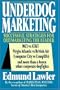 Underdog Marketing: Successful Strategies for Outmarketing the Leader