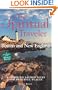 Boston and New England: A Guide to Sacred Sites and Peaceful Places (Spiritual Traveler)