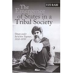 The Emergence Of States In A Tribal Society: Oman Under Sa'id Bin Taymur, 1932-1970