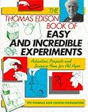 The Thomas Edison Book of Easy and Incredible Experiments (Wiley Science Editions)