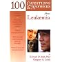 100 Questions & Answers About Leukemia