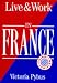 Live & Work in France (Live and Work Abroad Guides)