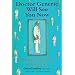 Doctor Generic Will See You Now : 33 Rules for Surviving Managed Care