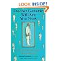 Doctor Generic Will See You Now : 33 Rules for Surviving Managed Care