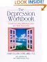 The Depression Workbook: A Guide for Living With Depression and Manic Depression (New Harbinger Workbooks)