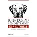 Lotus Domino Administration  in a Nutshell: A Desktop Quick Reference (In a Nutshell (O'Reilly))
