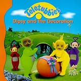 Books : "Teletubbies": Dipsy and the Decoration (Teletubbies Storybook)