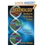 Biogenealogy: Decoding the Psychic Roots of Illness: Freedom from the Ancestral Origins of Disease