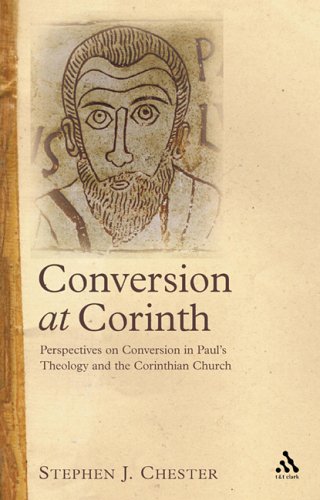 Conversion at Corinth: Perspectives on Conversion in Paul's Theology And the Corinthian Church under Paul in The Books Store